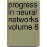 Progress In Neural Networks Volume 6 by Unknown