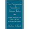 Progressive Assault on Laissez Faire door Barbara H. Fried