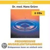 Progressive Muskelentspannung. 2 Cds by Hans Grünn