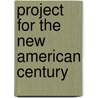 Project For The New American Century door Miriam T. Timpledon
