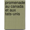 Promenade Au Canada Et Aux Tats-Unis by Christophe Allard