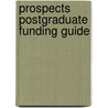 Prospects Postgraduate Funding Guide by Unknown