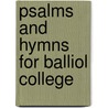 Psalms And Hymns For Balliol College door Balliol College