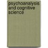 Psychoanalysis and Cognitive Science