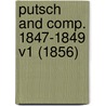 Putsch And Comp. 1847-1849 V1 (1856) door Carl Spindler