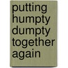 Putting Humpty Dumpty Together Again by Sylvia D. Burke