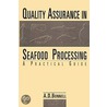 Quality Assurance Seafood Processing by Victoria E. Bonnell