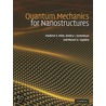 Quantum Mechanics For Nanostructures by Vladimir Mitin