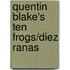Quentin Blake's Ten Frogs/Diez Ranas