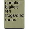 Quentin Blake's Ten Frogs/Diez Ranas door Quentin Blake