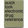 Quick Look Electronic Drug Reference door Leonard L. Lance