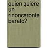 Quien Quiere un Rinonceronte Barato? by Shel Silverstein