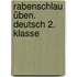 Rabenschlau üben. Deutsch 2. Klasse