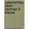 Rabenschlau üben. Rechnen 2. Klasse by Dorothee Raab
