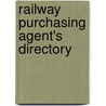 Railway Purchasing Agent's Directory door Anonymous Anonymous