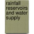 Rainfall Reservoirs and Water Supply
