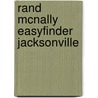 Rand Mcnally EasyFinder Jacksonville door Rand McNally