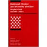 Rational Choice and Security Studies door Michael E. Brown