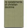 Re-Sstatements of Christian Doctrine door Henry W. Bellows