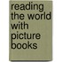 Reading the World With Picture Books