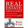 Real Estate; Everyone Can Afford It! door Bryan K. Law