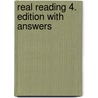 Real Reading 4. Edition with answers door Onbekend