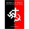 Rebecca West And The God That Failed door Carl Rollyson