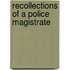 Recollections Of A Police Magistrate