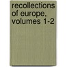 Recollections Of Europe, Volumes 1-2 by James Fennimore Cooper