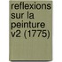 Reflexions Sur La Peinture V2 (1775)