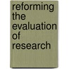 Reforming The Evaluation Of Research by Evaluation
