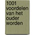 1001 voordelen van het ouder worden