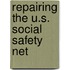 Repairing the U.S. Social Safety Net