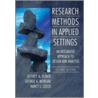 Research Methods In Applied Settings door Jeffrey Gliner