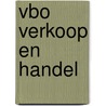 Vbo verkoop en handel door Onbekend