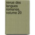 Revue Des Langues Romanes, Volume 20