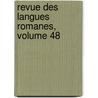 Revue Des Langues Romanes, Volume 48 door Roma Soci T. Pour L'