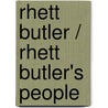 Rhett Butler / Rhett Butler's People by Donald Mccaig