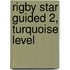 Rigby Star Guided 2, Turquoise Level