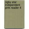 Rigby Star Independent Pink Reader 4 by Various Authors
