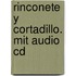 Rinconete Y Cortadillo. Mit Audio Cd