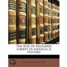 Rise of Religious Liberty in America by Sanford Hoadley Cobb