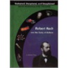 Robert Koch and the Study of Anthrax door Kathleen Tracy