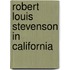 Robert Louis Stevenson In California
