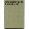 Rollercoasters:pride & Prejudice Rdr door Jane Austen