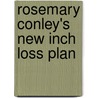 Rosemary Conley's New Inch Loss Plan by Rosemary Conley