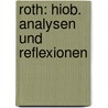 Roth: Hiob. Analysen und Reflexionen by Joseph Roth