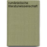 Rumänistische Literaturwissenschaft by Ilina Gregori