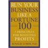 Run Your Business Like a Fortune 100 by Rosalie Lober