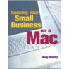 Running Your Small Business on a Mac door Doug Hanley